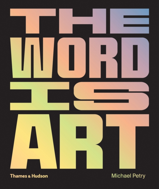 The Word is Art, Hardback Book