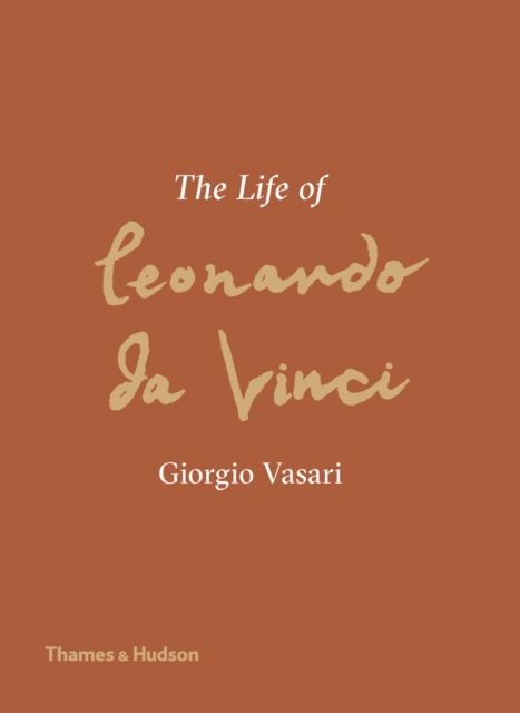 The Life of Leonardo da Vinci, Hardback Book