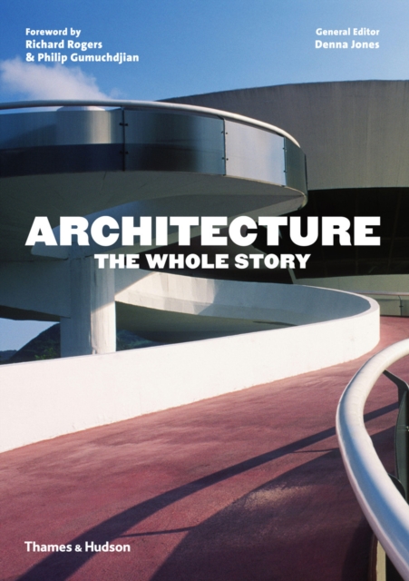 Architecture: The Whole Story, Paperback / softback Book