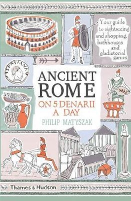 Ancient Rome on Five Denarii a Day, Paperback / softback Book