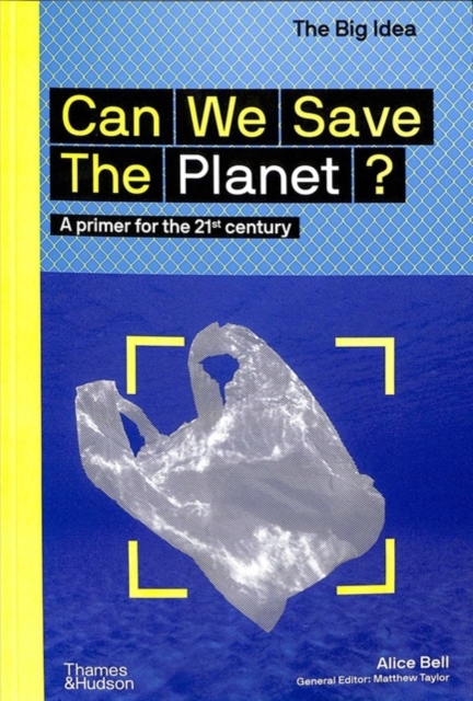 Can We Save The Planet? : A primer for the 21st century, Paperback / softback Book