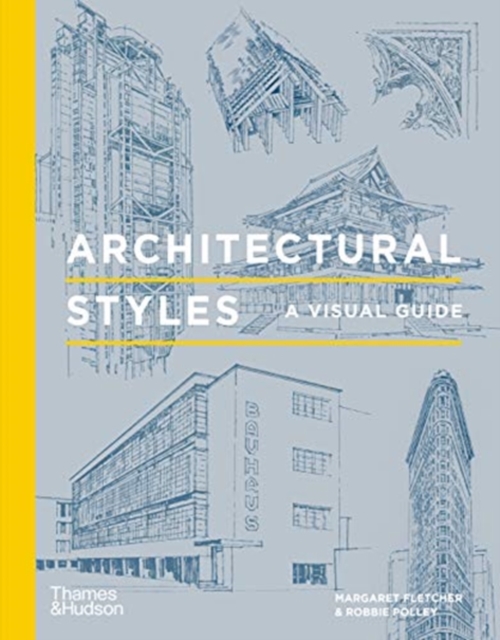 Architectural Styles : A Visual Guide, Hardback Book