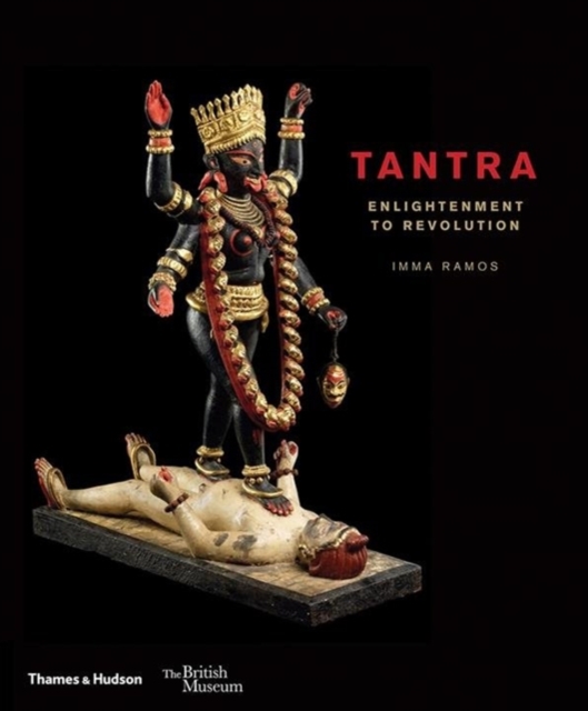 Tantra : enlightenment to revolution, Hardback Book