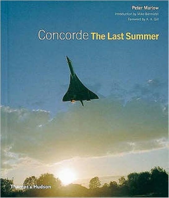 Concorde : The Last Summer, Hardback Book