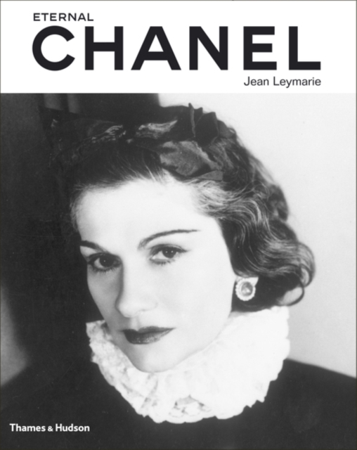 Eternal Chanel : An Icon's Inspiration, Hardback Book
