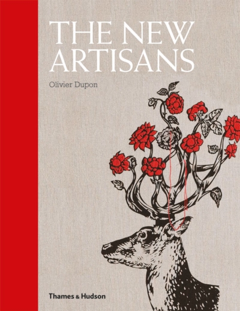 The New Artisans : Handmade Designs for Contemporary Living, Hardback Book