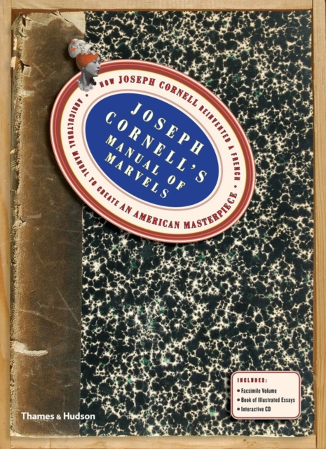 Joseph Cornell's Manual of Marvels : How Joseph Cornell reinvented a French Agricultural Manual to create an American Masterpiece, Hardback Book
