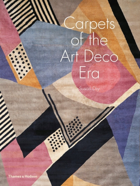 Carpets of the Art Deco Era, Hardback Book