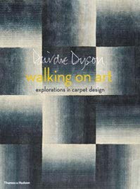 Walking on Art : Explorations in Carpet Design, Hardback Book