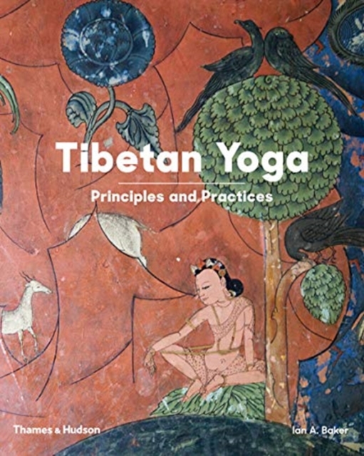 Tibetan Yoga : Principles and Practices, Hardback Book