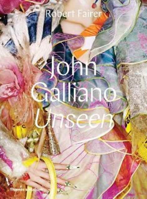 John Galliano: Unseen, Hardback Book