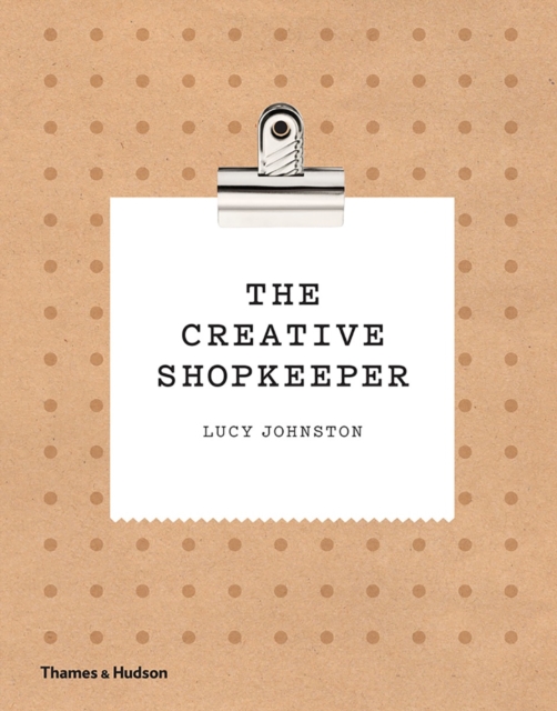 The Creative Shopkeeper, Hardback Book