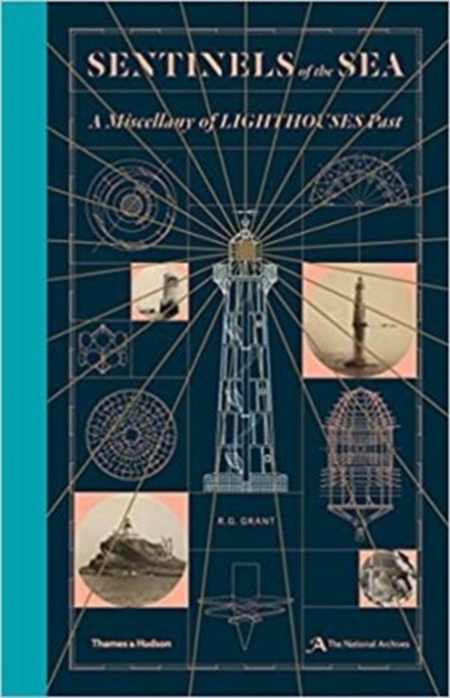 Sentinels of the Sea : A Miscellany of Lighthouses Past, Hardback Book