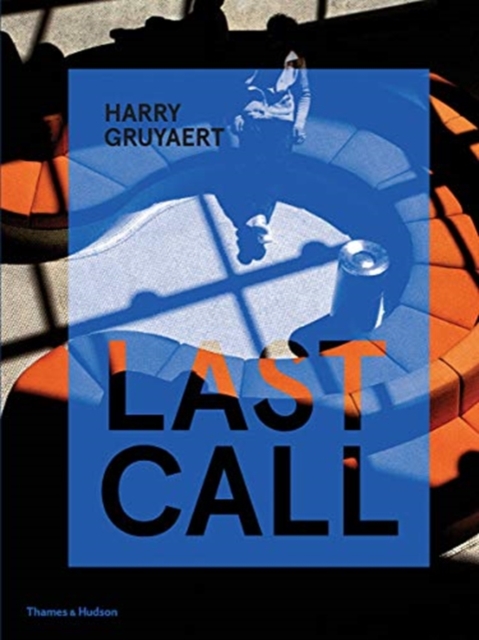 Harry Gruyaert: Last Call, Hardback Book
