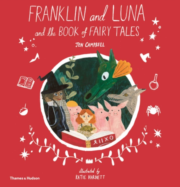 Franklin and Luna and the Book of Fairy Tales, Hardback Book