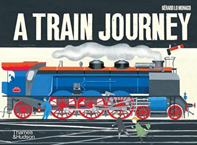 A Train Journey : A pop-up history of rail travel, Hardback Book