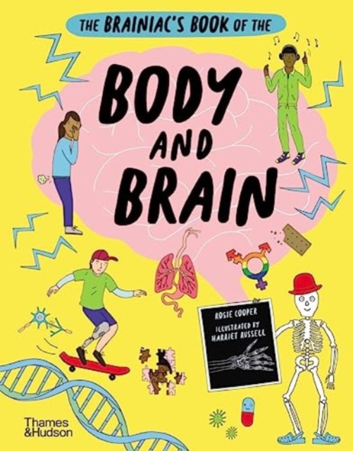 The Brainiac’s Book of the Body and Brain, Hardback Book