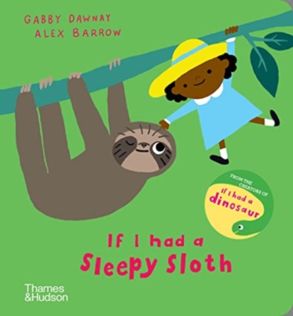 If I had a sleepy sloth, Board book Book