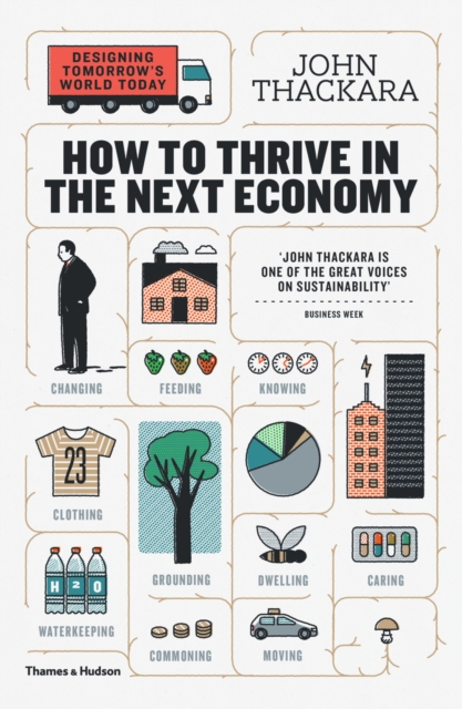 How to Thrive in the Next Economy : Designing Tomorrow's World Today, EPUB eBook