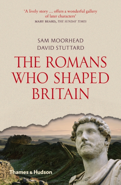The Romans Who Shaped Britain, EPUB eBook