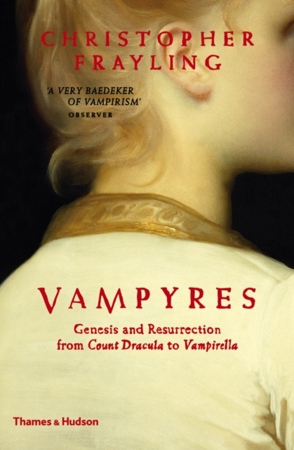 Vampyres : Genesis and Resurrection from Count Dracula to Vampirella, EPUB eBook