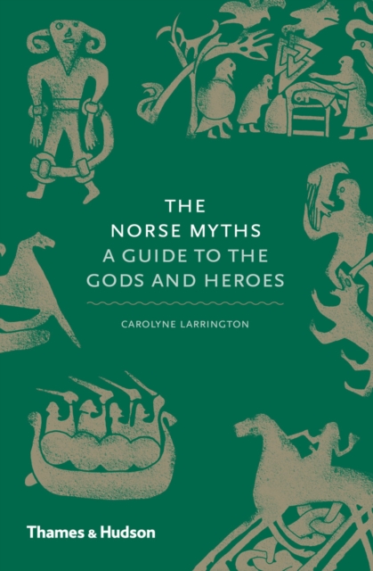 The Norse Myths : A Guide to the Gods and Heroes, EPUB eBook