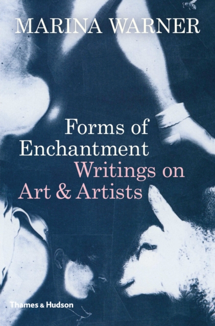 Forms of Enchantment : Writings on Art & Artists, EPUB eBook