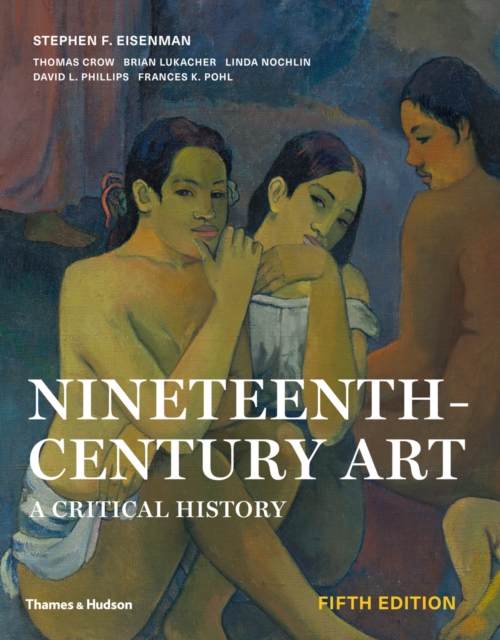 Nineteenth-Century Art : A Critical History, PDF eBook