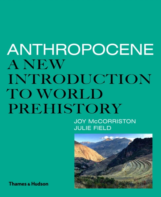 Anthropocene : A New Introduction to World Prehistory, PDF eBook