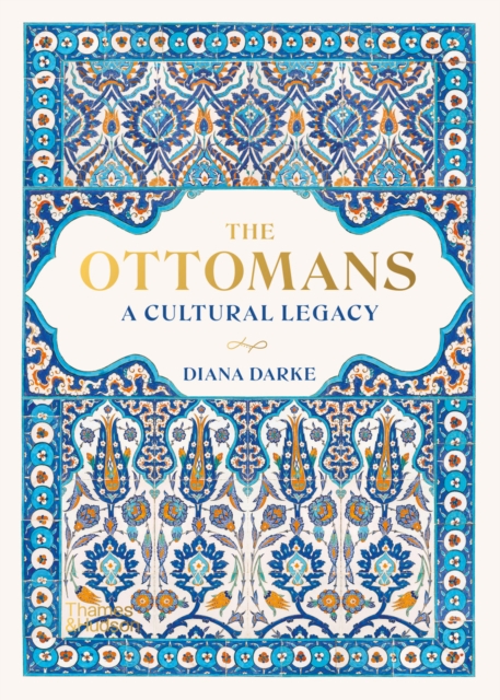The Ottomans : A Cultural Legacy, EPUB eBook
