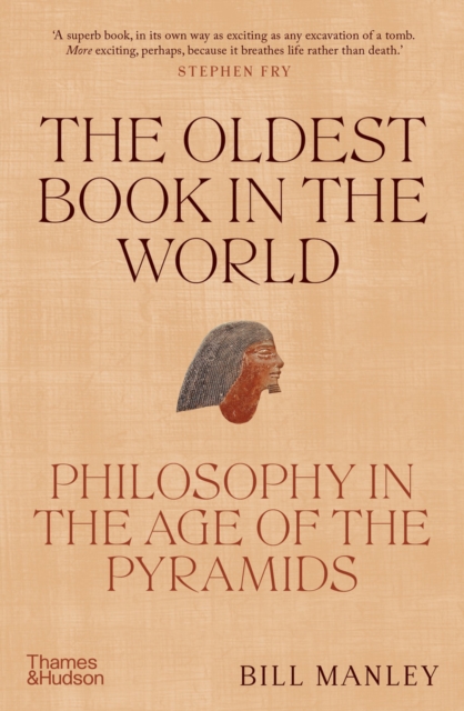 The Oldest Book in the World : Philosophy in the Age of the Pyramids, EPUB eBook