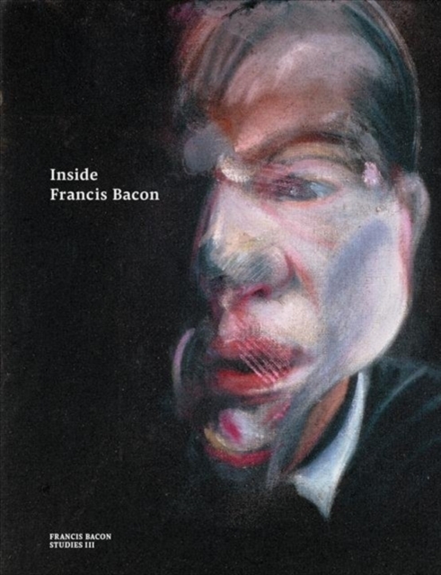 Inside Francis Bacon, Paperback / softback Book