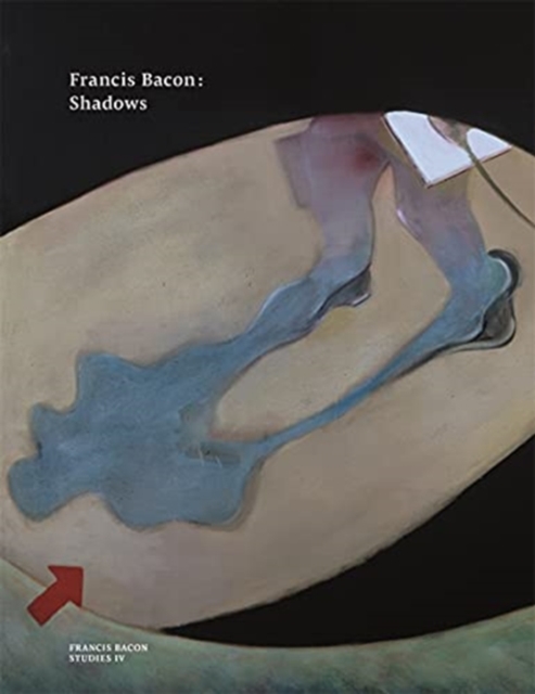 Francis Bacon: Shadows, Paperback / softback Book