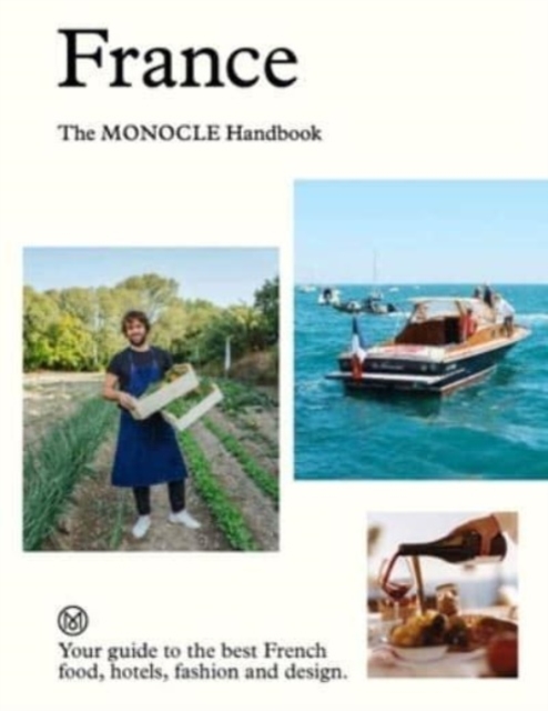 France: The Monocle Handbook, Hardback Book