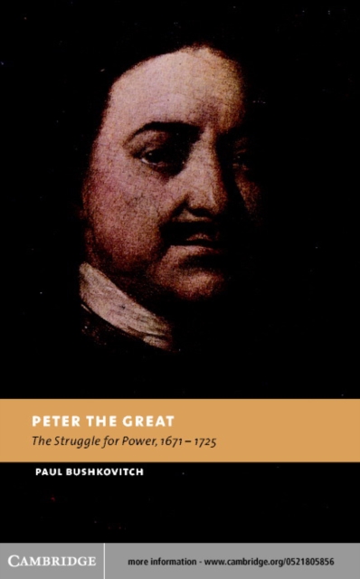 Peter the Great : The Struggle for Power, 1671-1725, PDF eBook