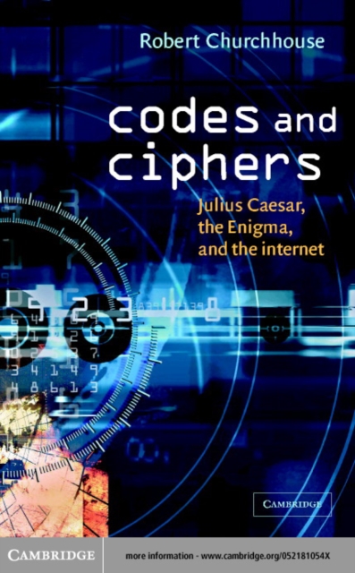 Codes and Ciphers : Julius Caesar, the Enigma, and the Internet, PDF eBook