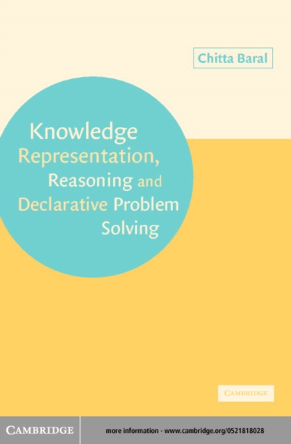 Knowledge Representation, Reasoning and Declarative Problem Solving, PDF eBook
