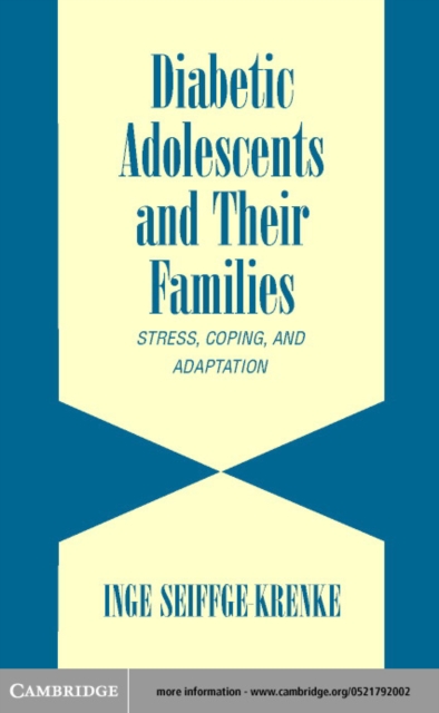 Diabetic Adolescents and their Families : Stress, Coping, and Adaptation, PDF eBook