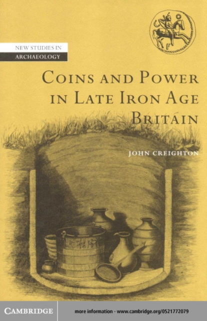Coins and Power in Late Iron Age Britain, PDF eBook