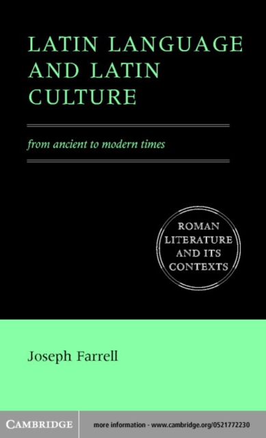 Latin Language and Latin Culture : From Ancient to Modern Times, PDF eBook