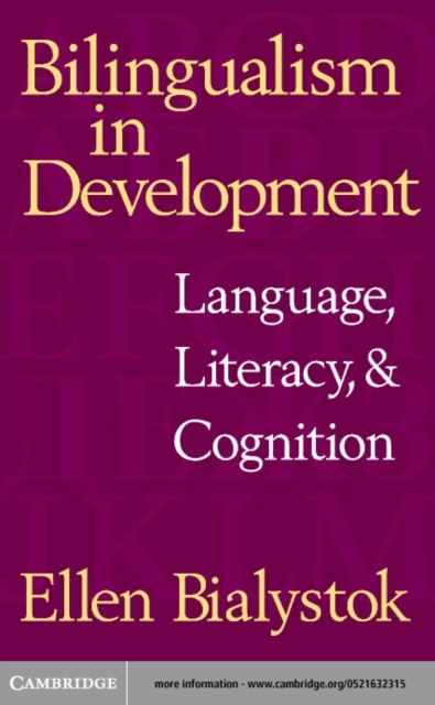 Bilingualism in Development : Language, Literacy, and Cognition, PDF eBook