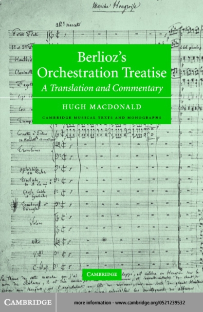 Berlioz's Orchestration Treatise : A Translation and Commentary, PDF eBook