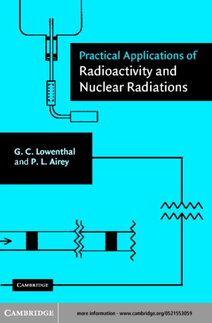 Practical Applications of Radioactivity and Nuclear Radiations, PDF eBook