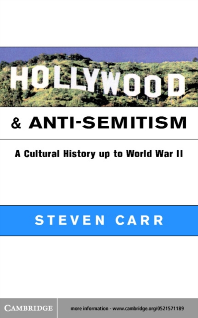 Hollywood and Anti-Semitism : A Cultural History up to World War II, PDF eBook