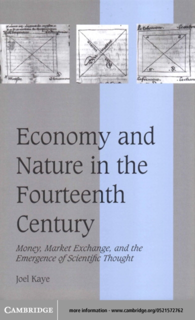 Economy and Nature in the Fourteenth Century : Money, Market Exchange, and the Emergence of Scientific Thought, PDF eBook