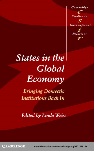 States in the Global Economy : Bringing Domestic Institutions Back In, PDF eBook