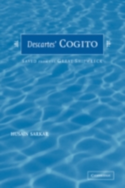Descartes' Cogito : Saved from the Great Shipwreck, PDF eBook