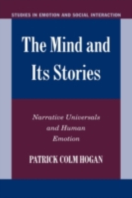 Mind and its Stories : Narrative Universals and Human Emotion, PDF eBook