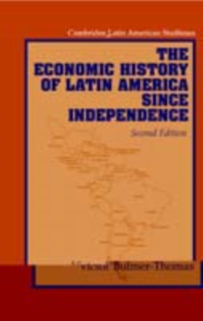 Economic History of Latin America since Independence, PDF eBook