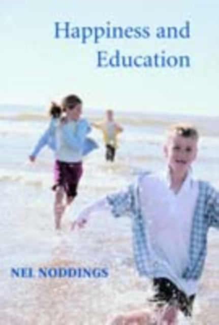 Happiness and Education, PDF eBook